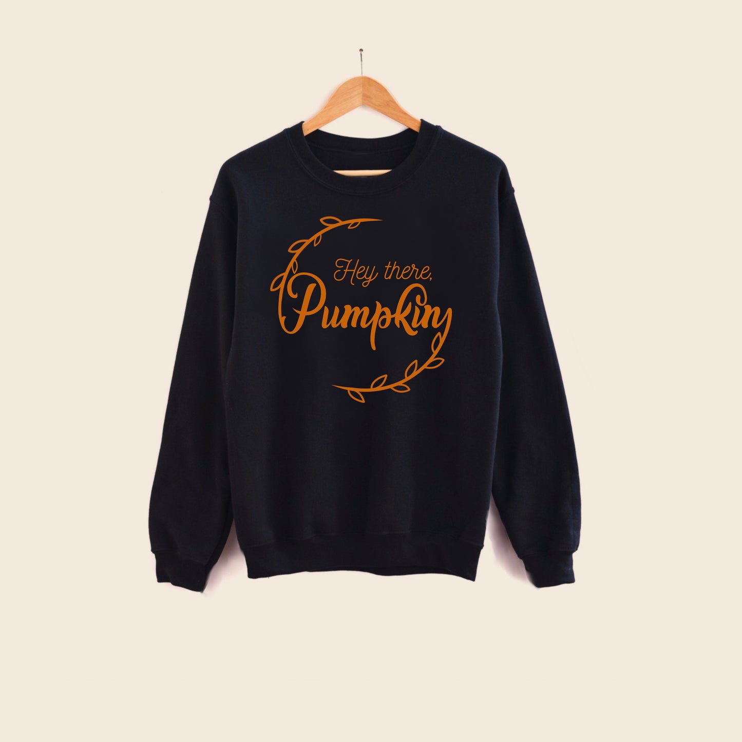 Hey There Pumpkin Sweatshirt